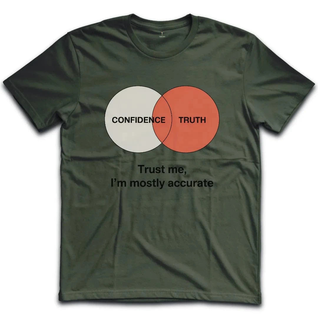 Mostly Accurate Confidence T-Shirt