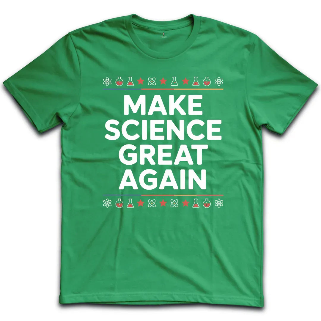 Make Science Great Again T-Shirt
