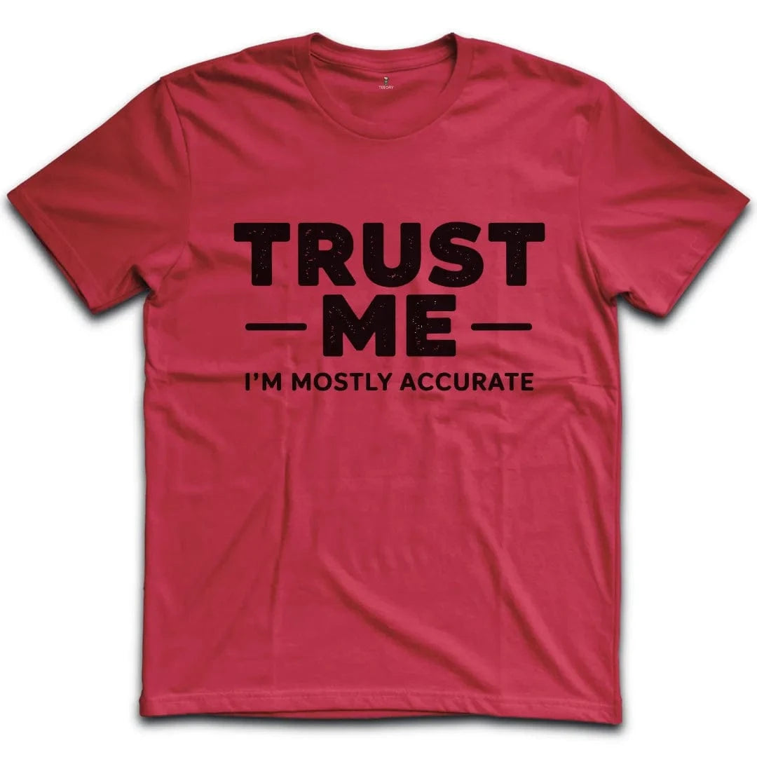 Trust Me T-shirt