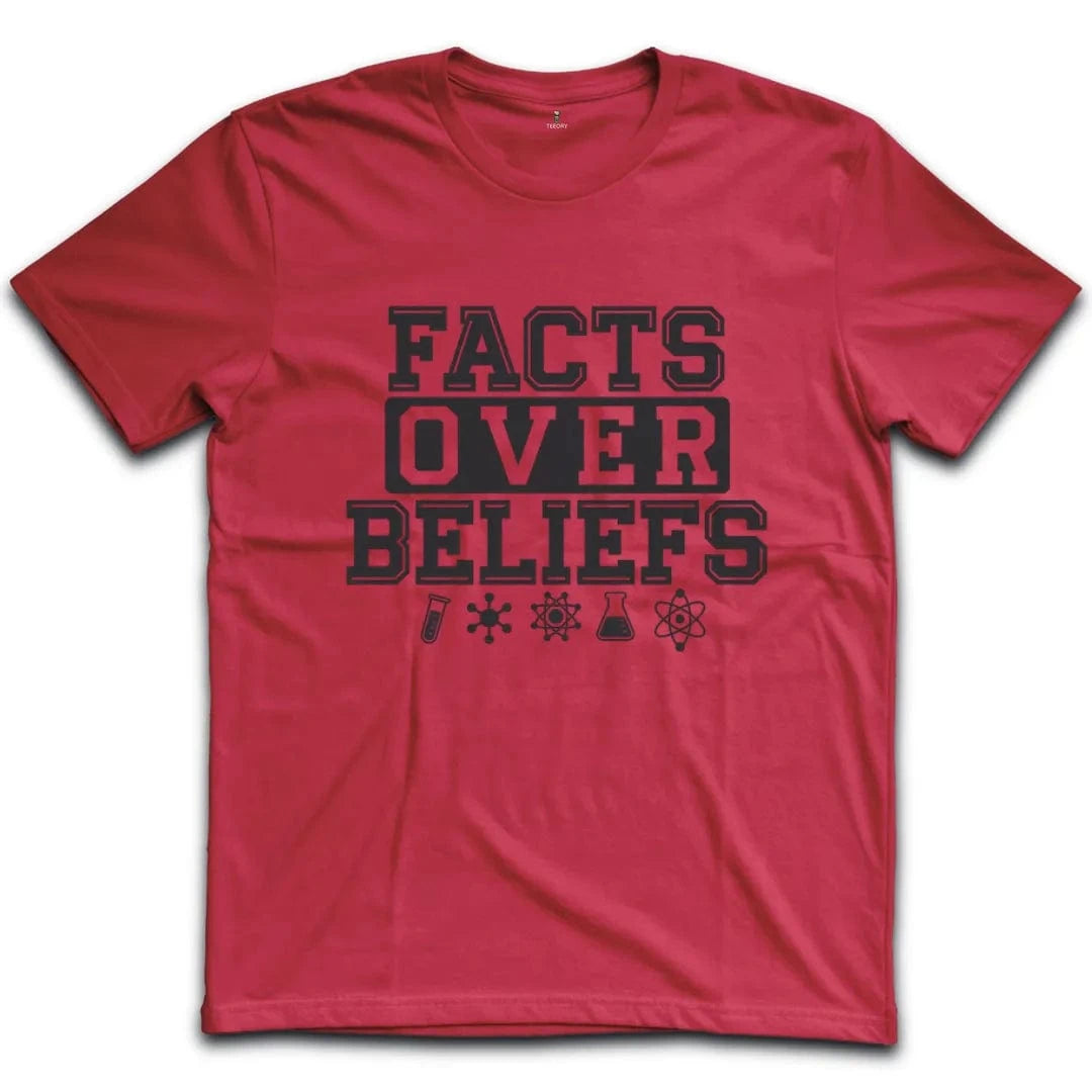 Facts Over Beliefs T-Shirt