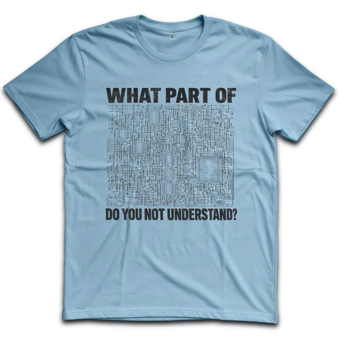 Circuit Not Understand T-Shirt
