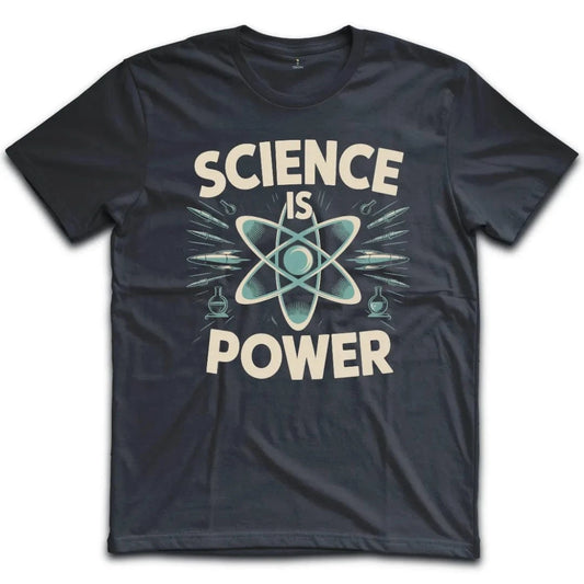 Science Is Power T-Shirt