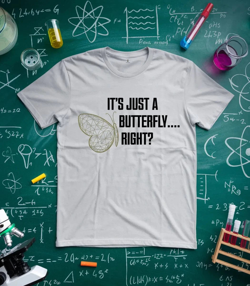 Its Just A Butterfly T-Shirt