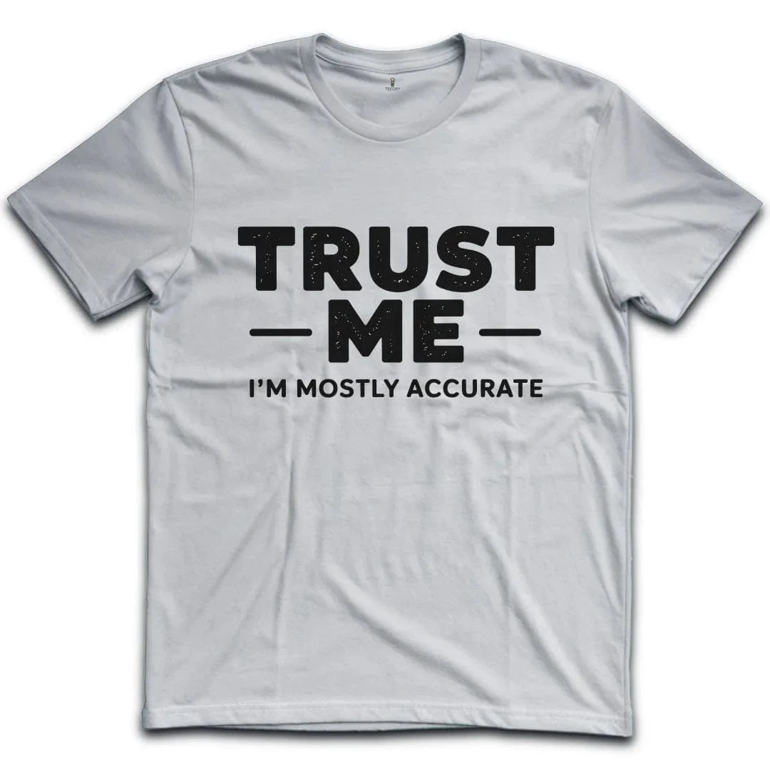Trust Me T-shirt