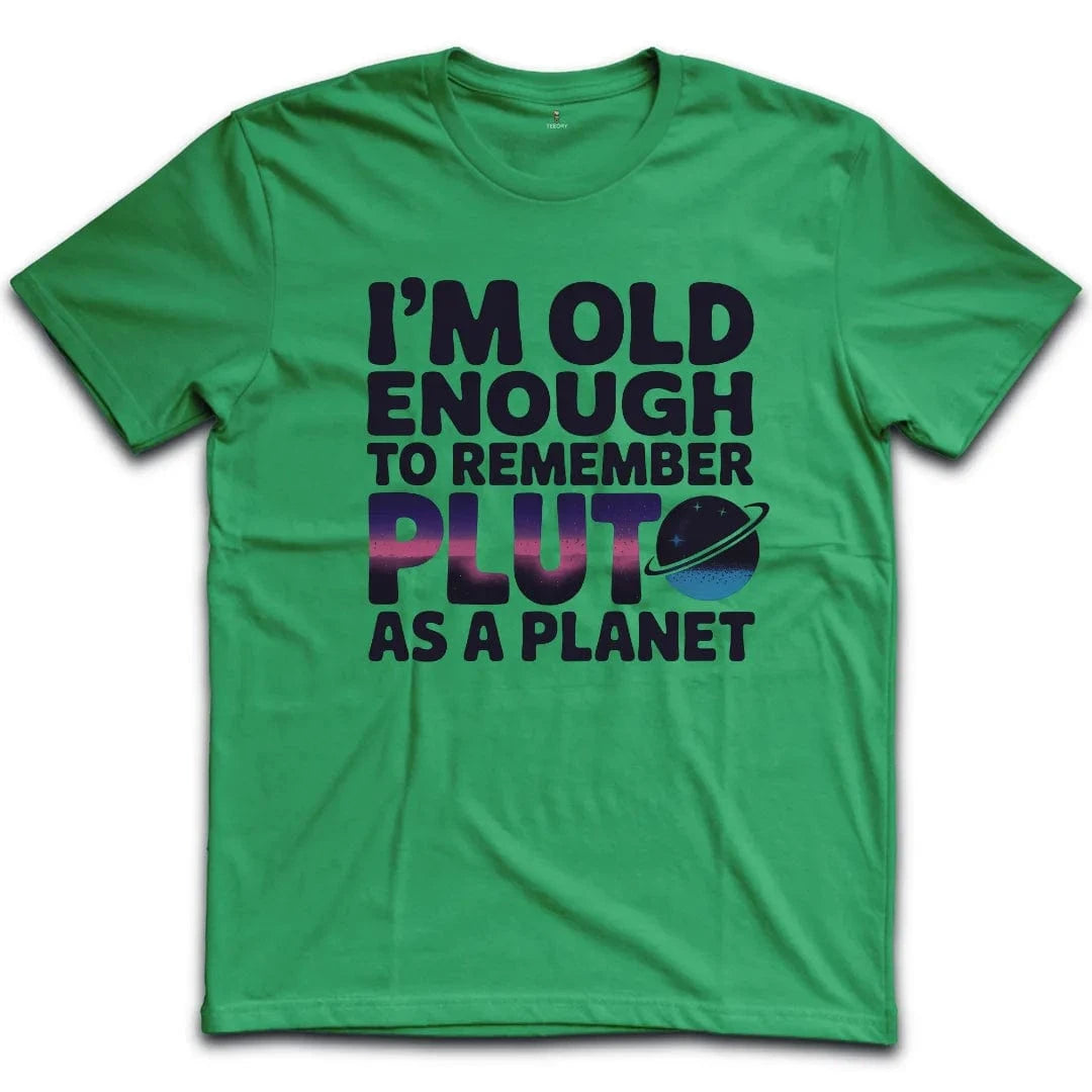 Old To Remember Pluto T-Shirt