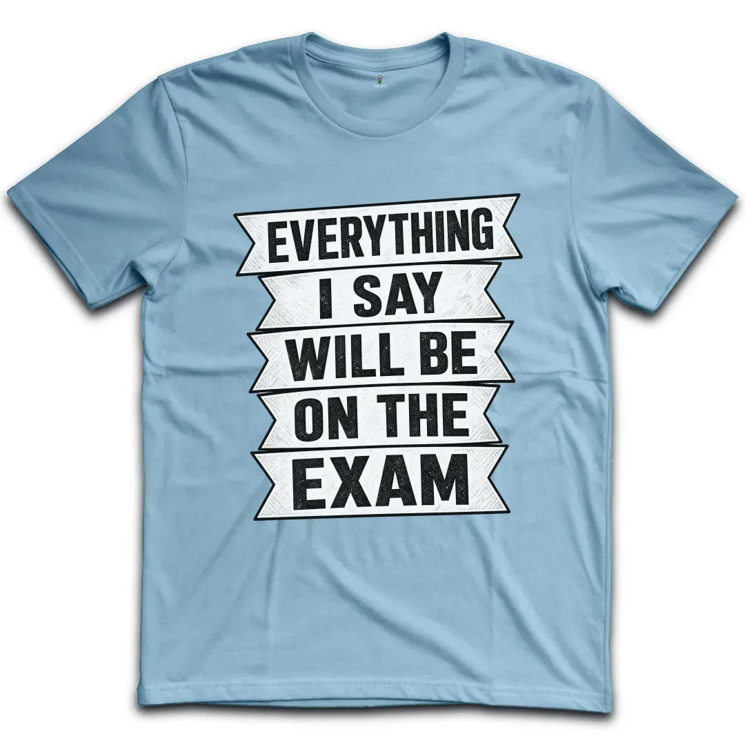 Exam Banner Style T-Shirt