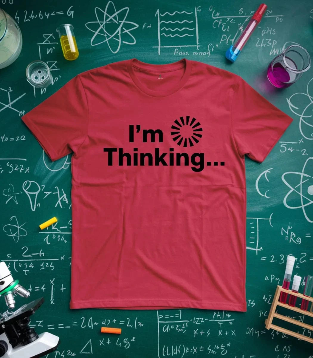I'm Thinking T-Shirt