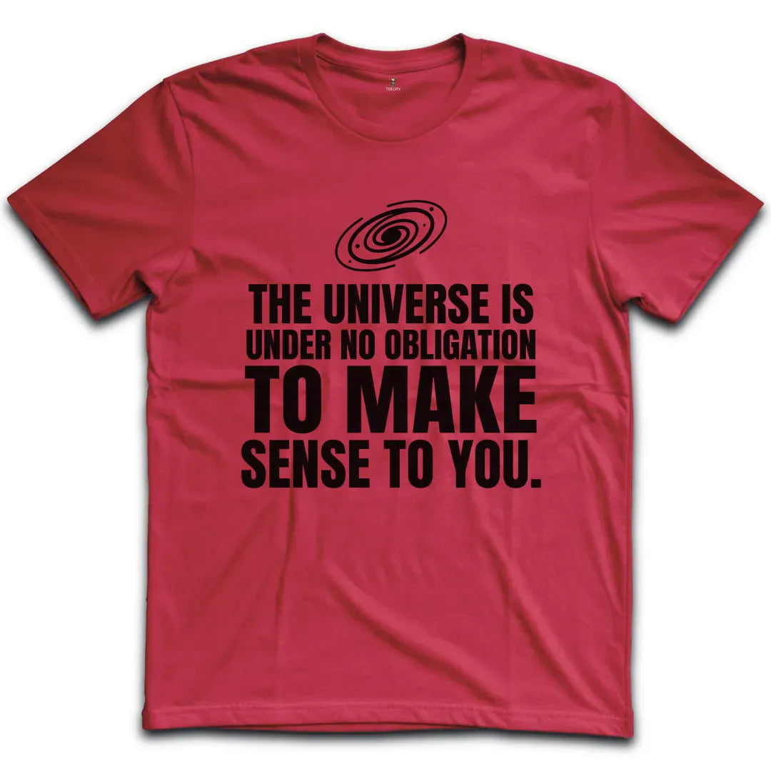 Universe No Obligation T-Shirt