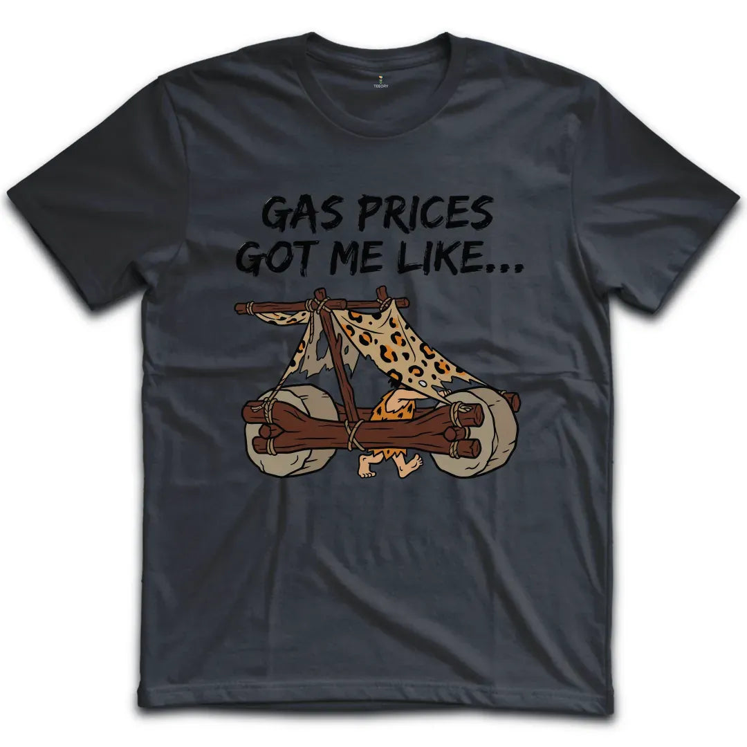 Gas Prices T-Shirt