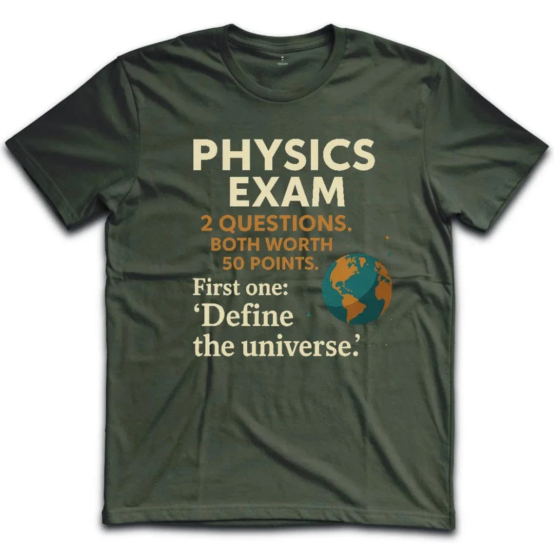 Physics Exam T-Shirt