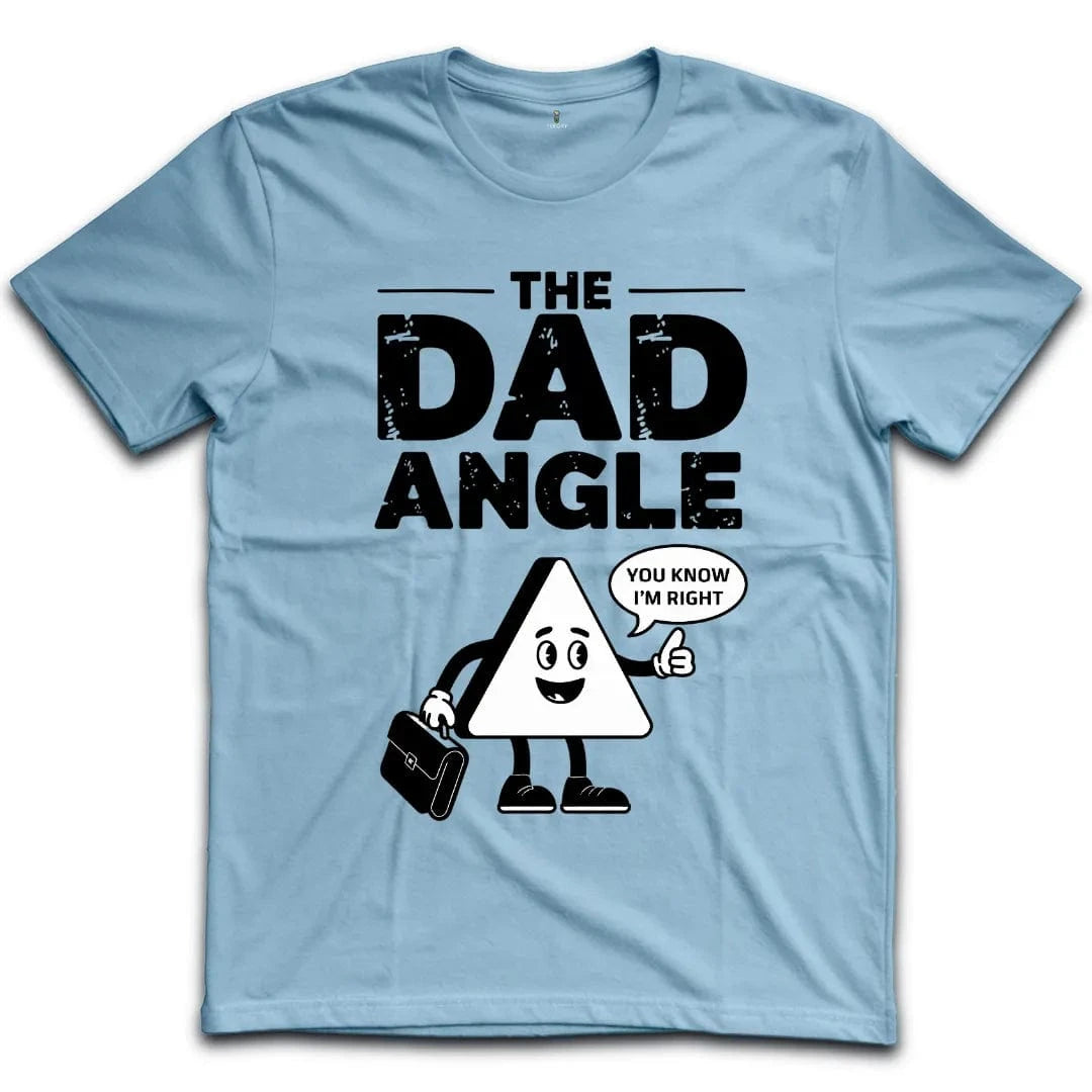 The Dad Angle T-Shirt