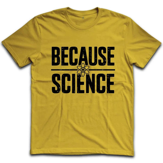 Because Science T-Shirt