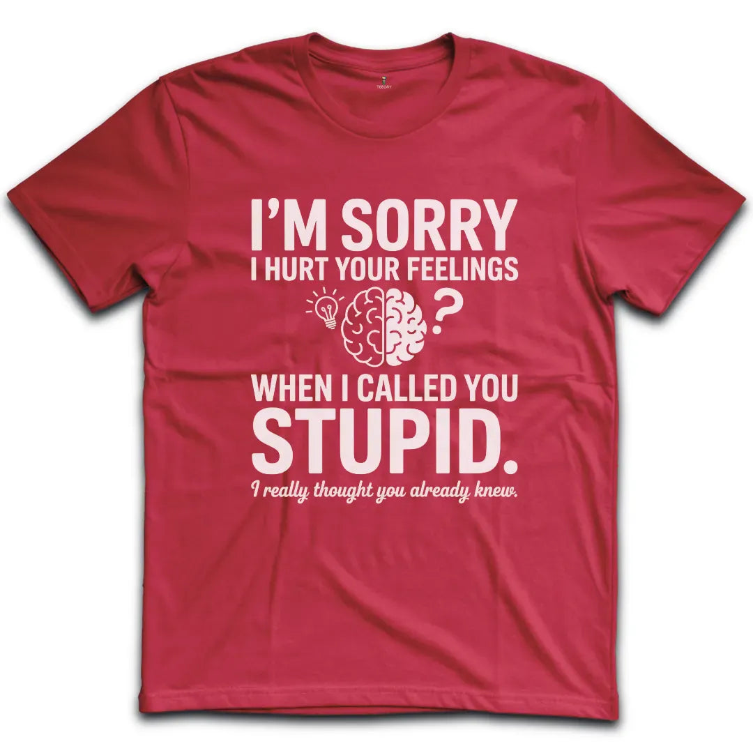 Stupid T-Shirt