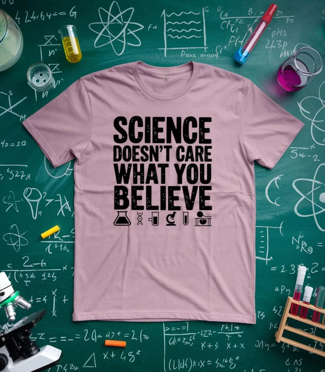 Science Doesn't Care T-Shirt