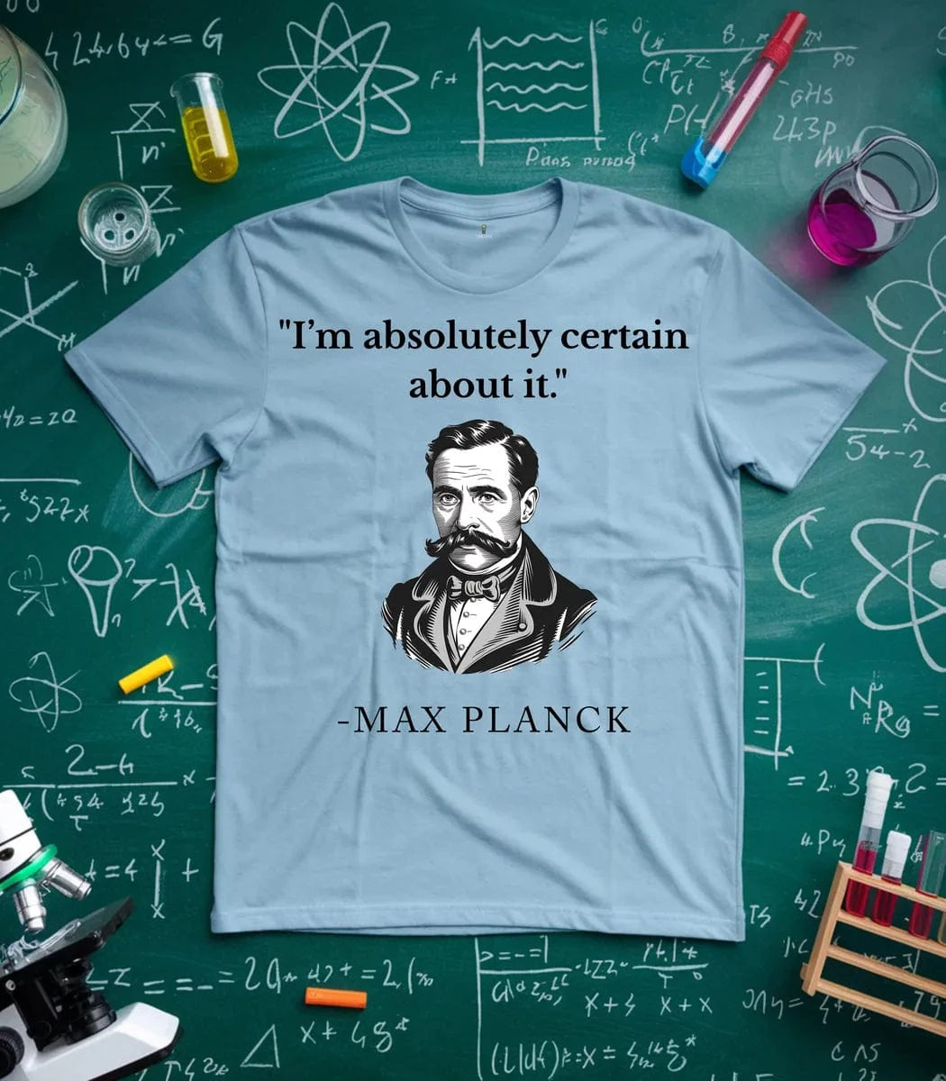 Planck Quantum Confidence T-Shirt