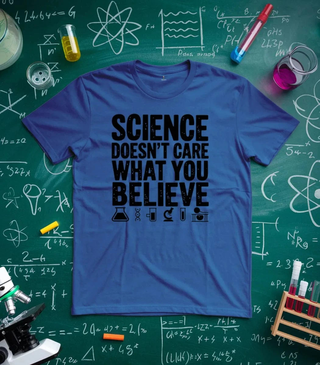 Science Doesn't Care T-Shirt