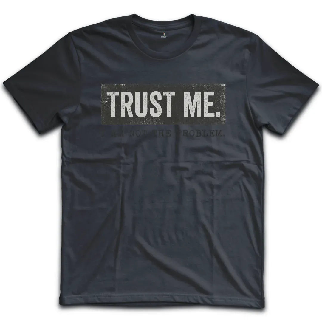Not The Problem T-Shirt