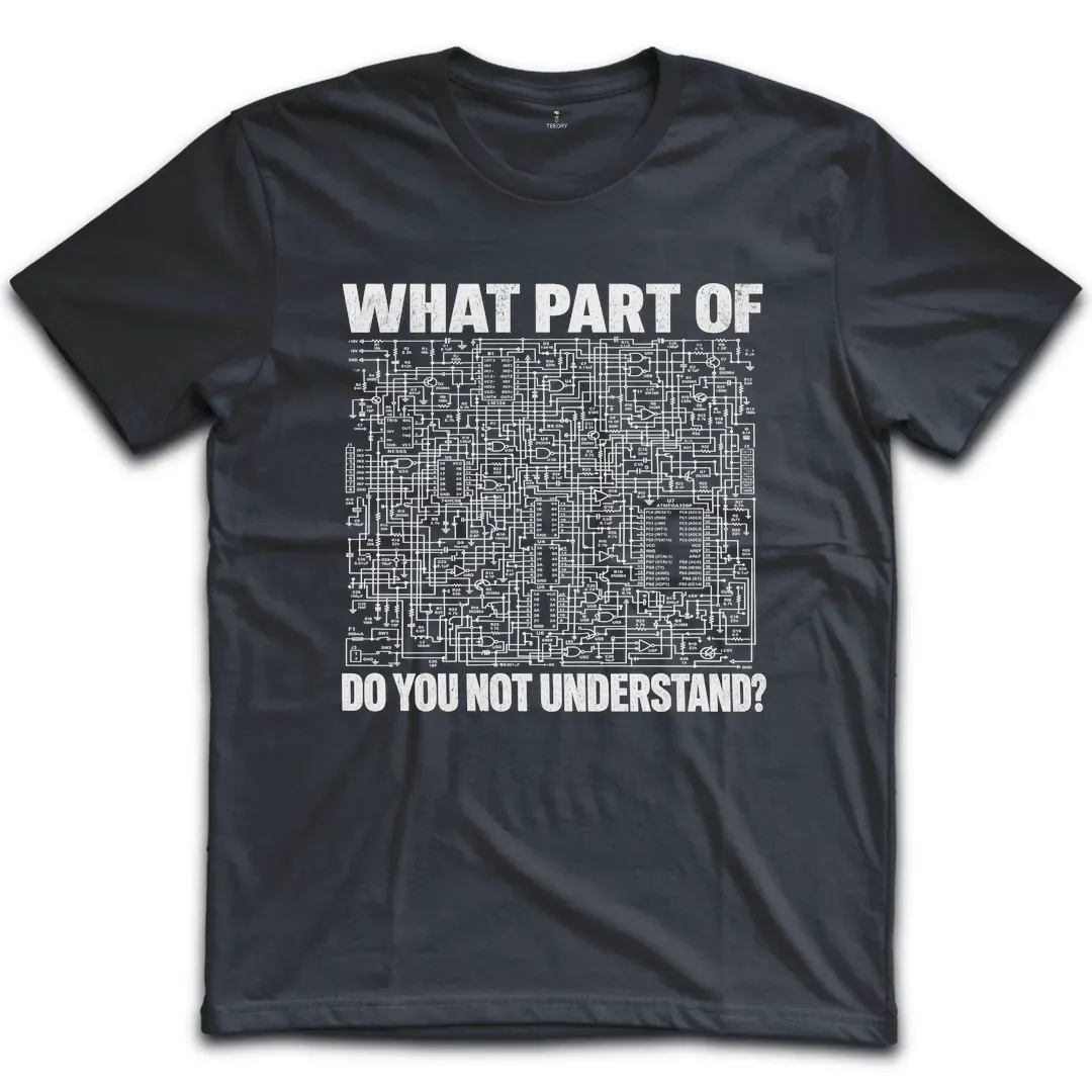 Circuit Not Understand T-Shirt