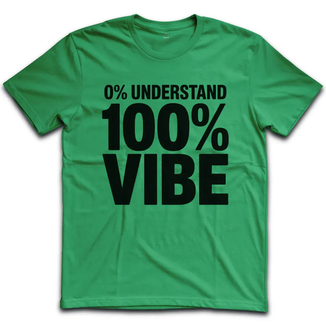 100 Vibe T-Shirt