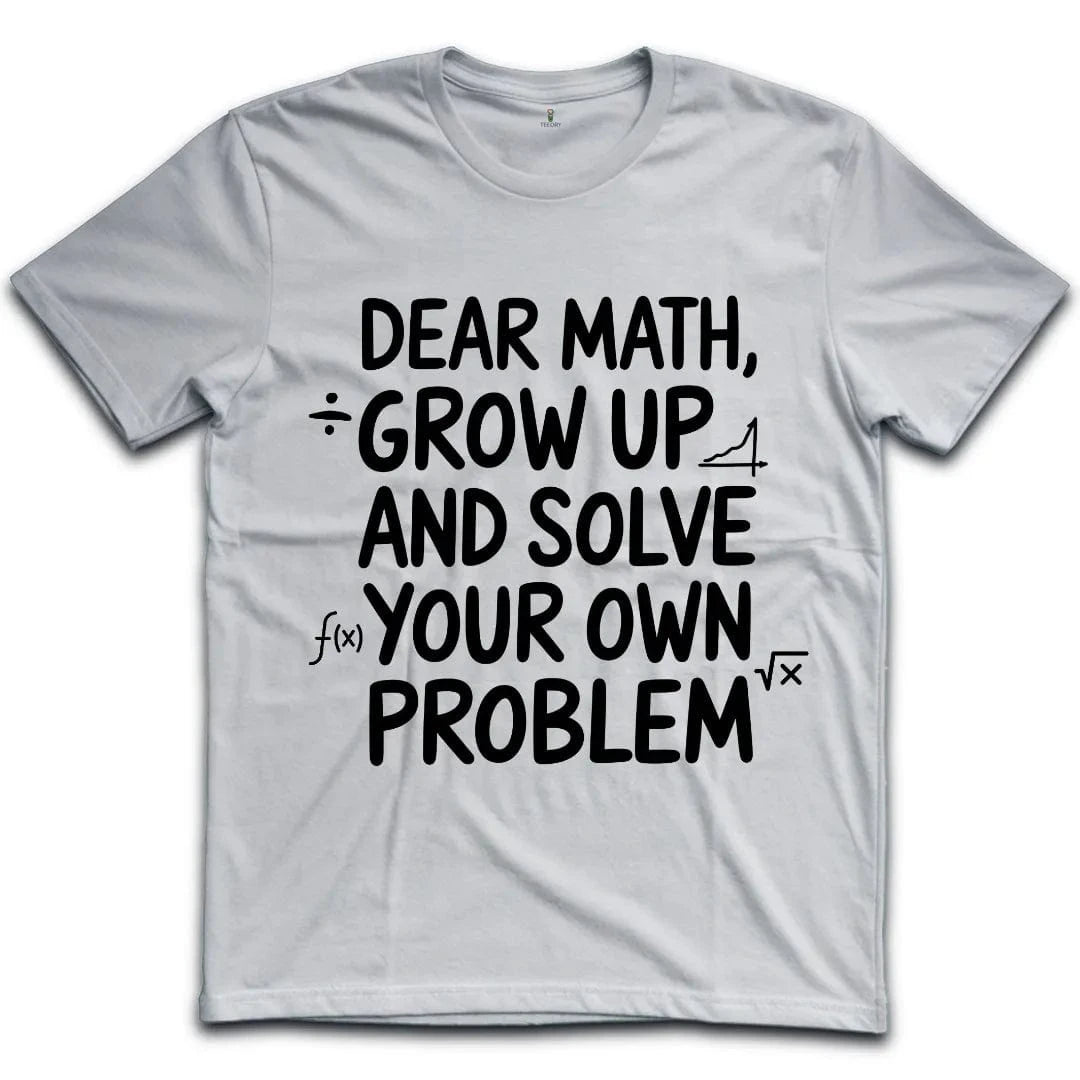 Dear Math T-Shirt