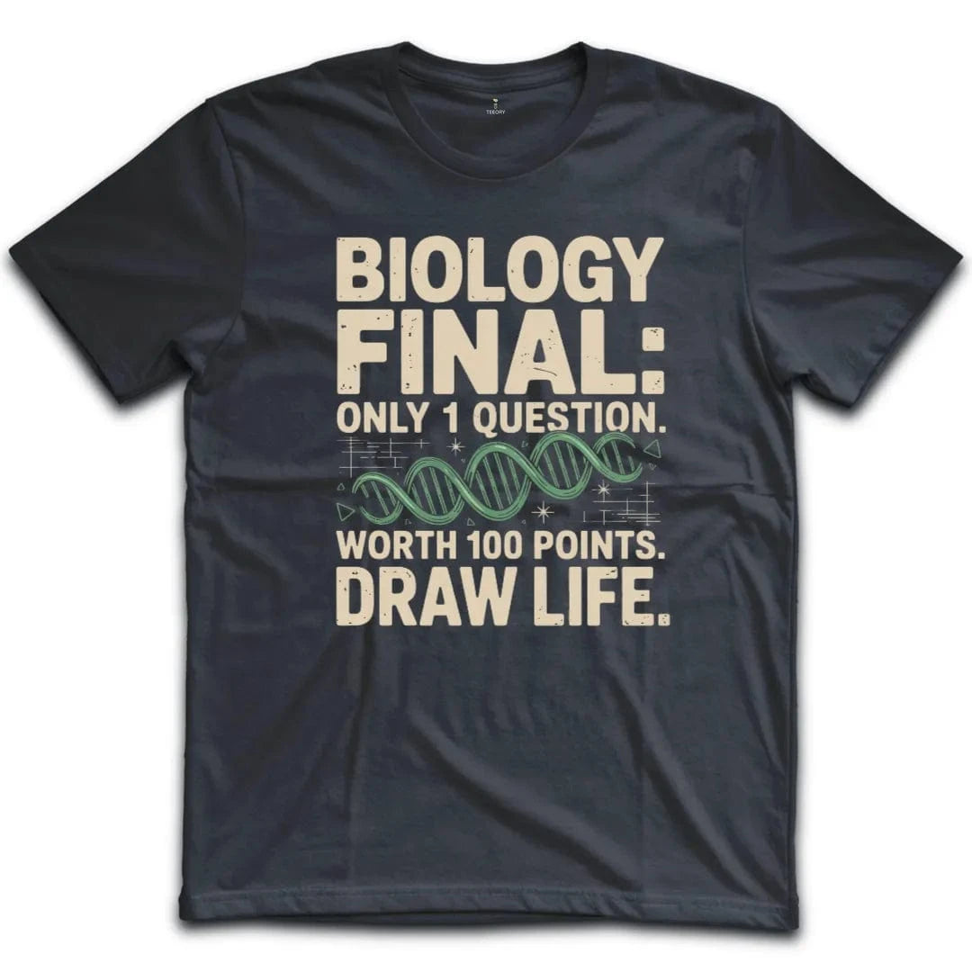 Biology Final Exam T-Shirt