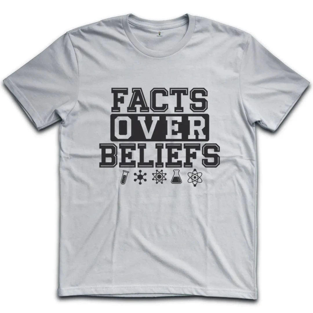 Facts Over Beliefs T-Shirt