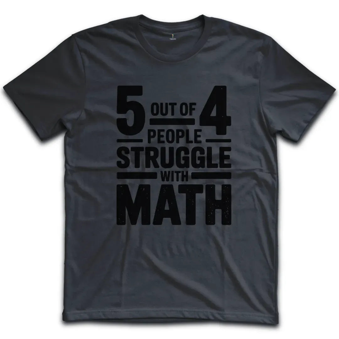 Five out of Four T-Shirt