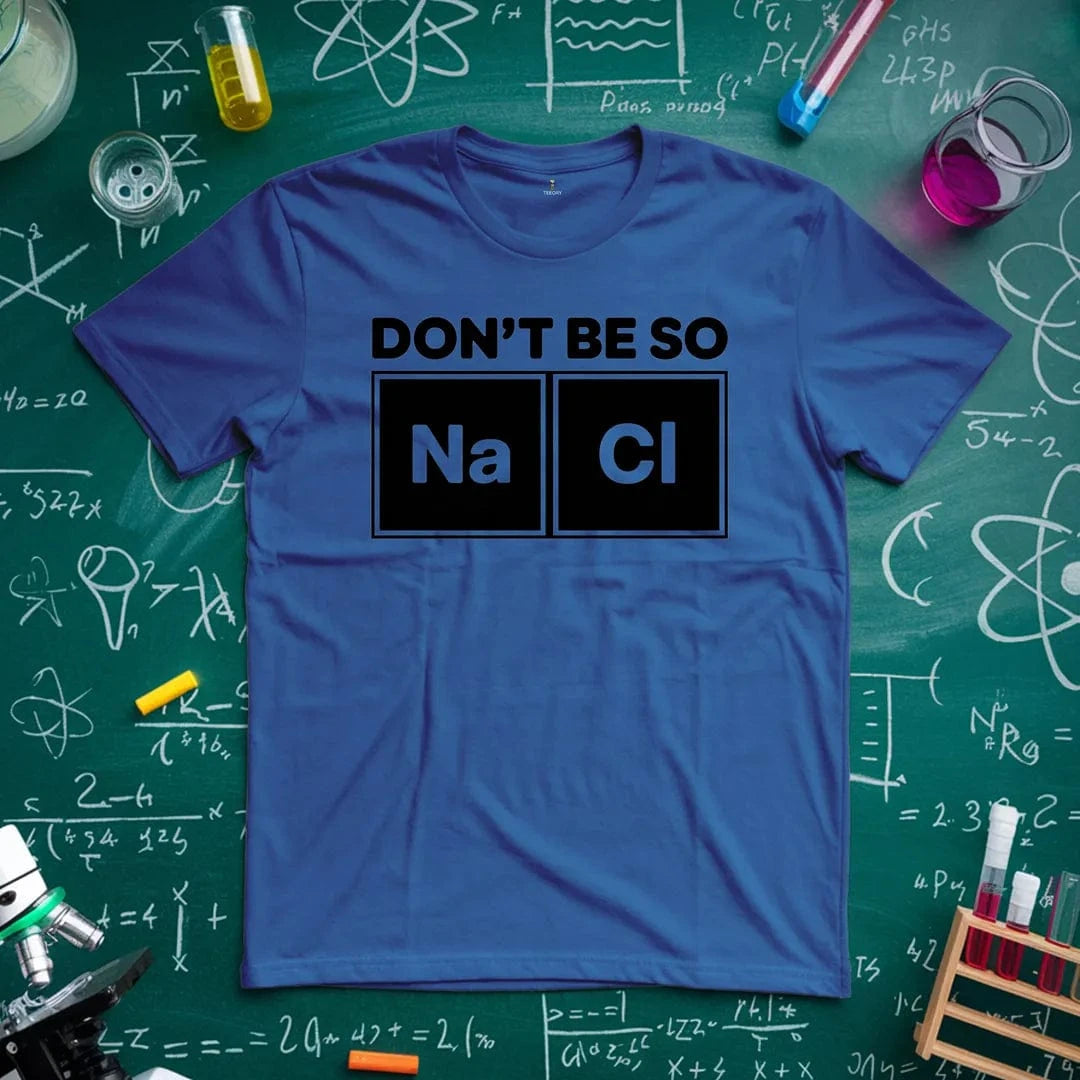 Dont Be So Naci T-Shirt
