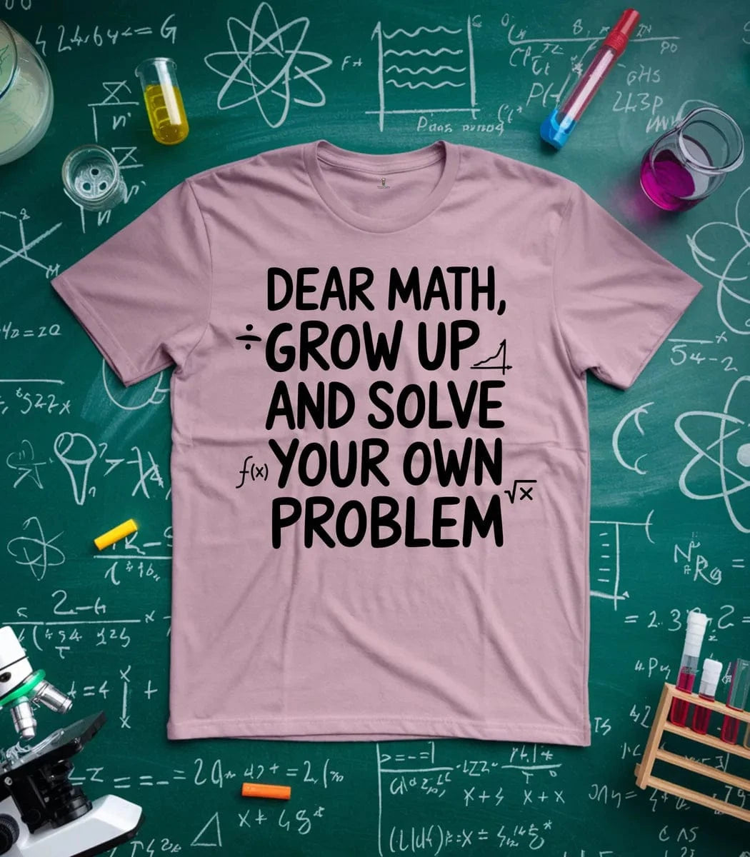 Dear Math T-Shirt