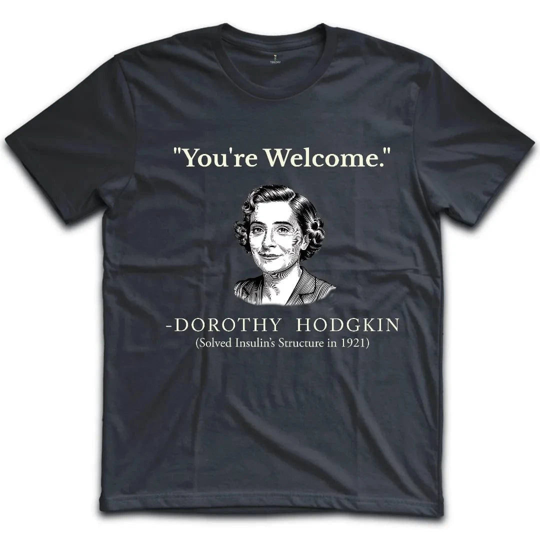 Hodgkin You Are Welcome T-Shirt