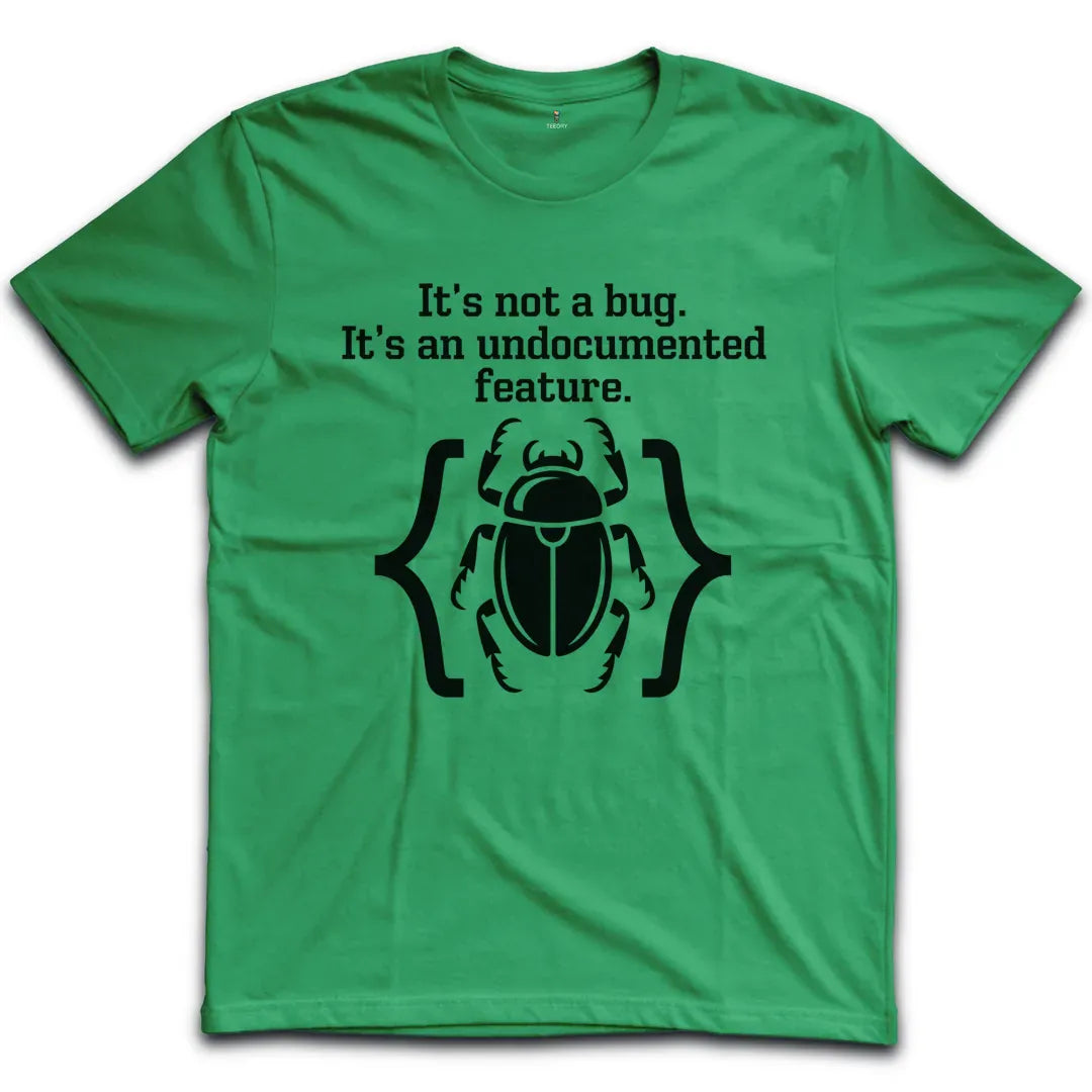 Undocumented Feature T-Shirt