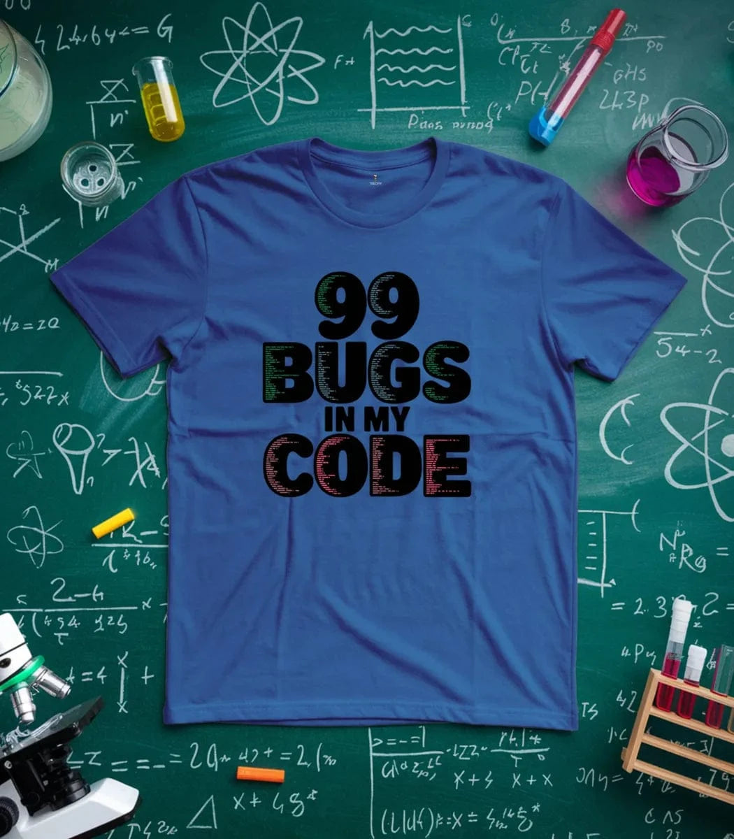 99 Bugs in my code T-Shirt
