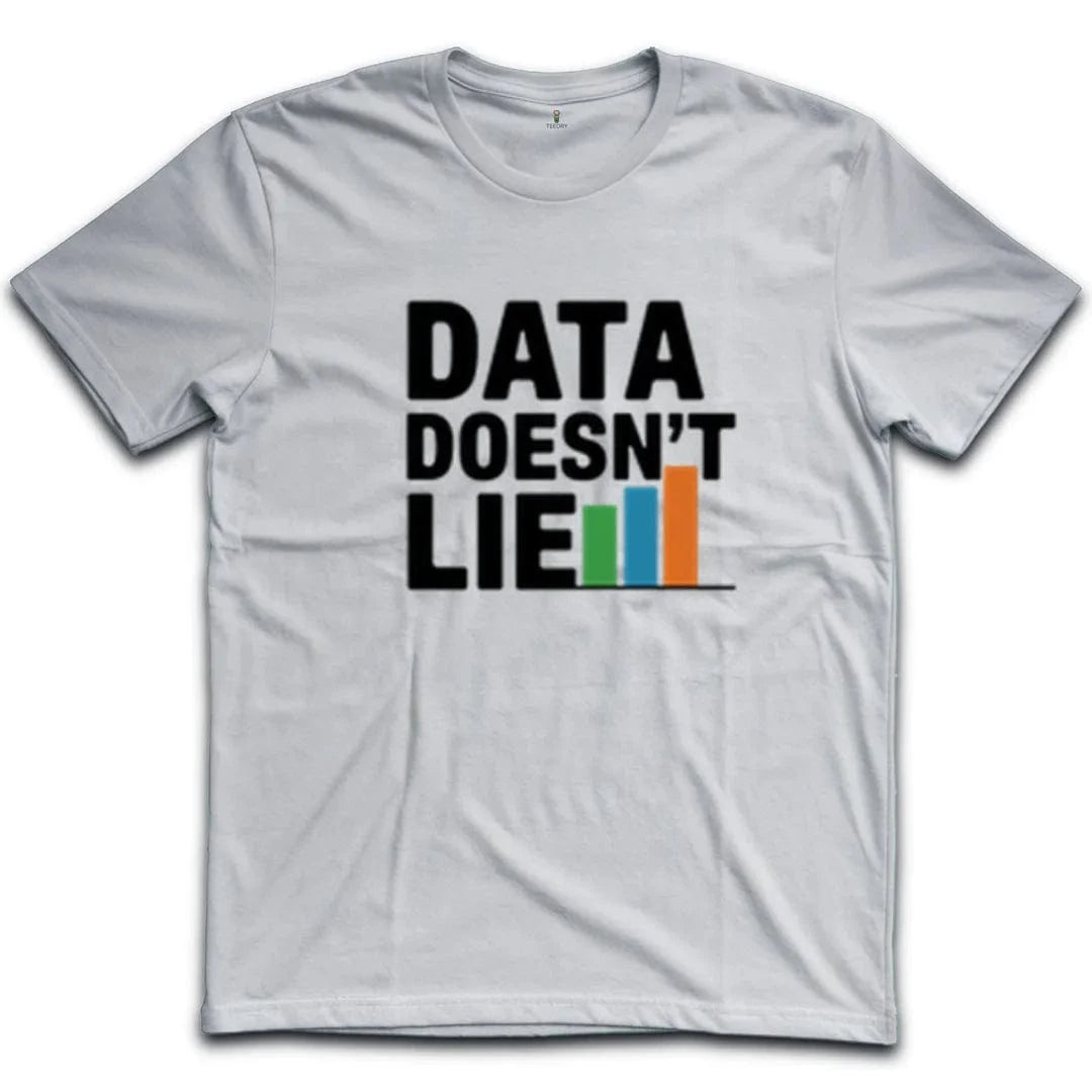Data Doesn't Lie T-Shirt