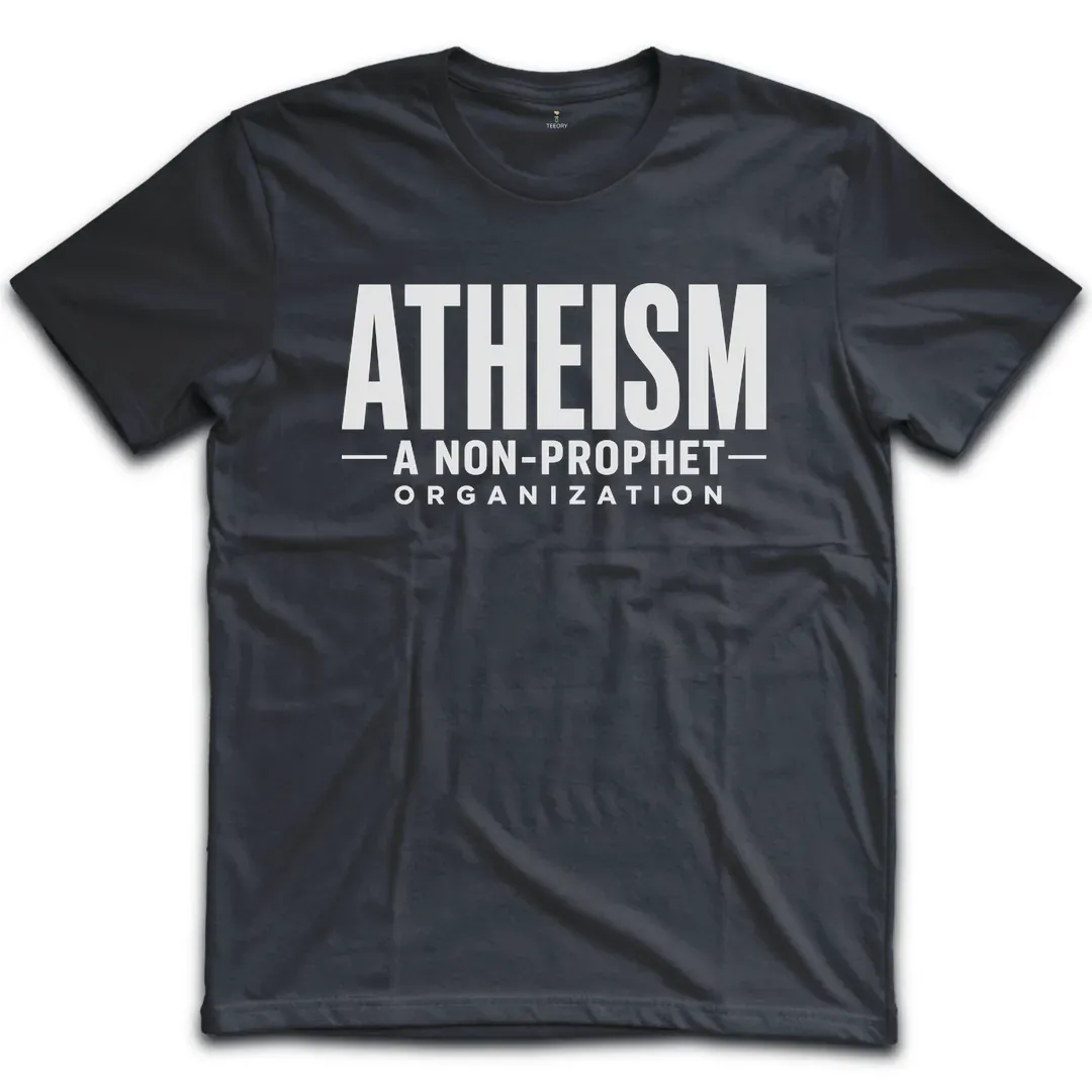 Atheism Non Prophet T-Shirt