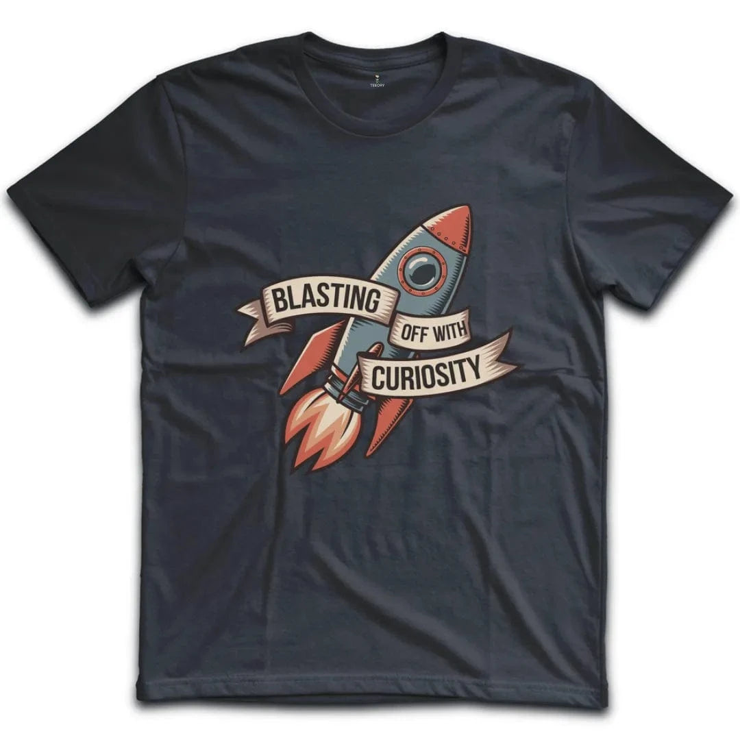 Blasting Off With Curiosity T-Shirt