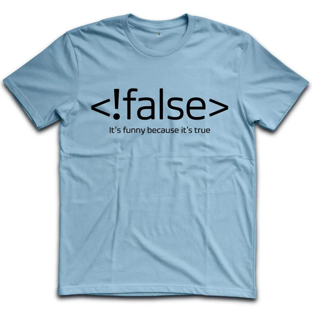 !False T-Shirt