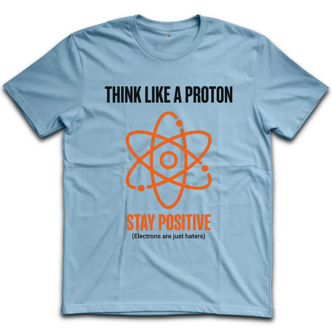 Stay Positive T-Shirt