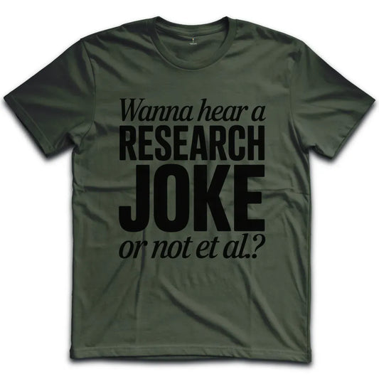 Research Joke T-Shirt