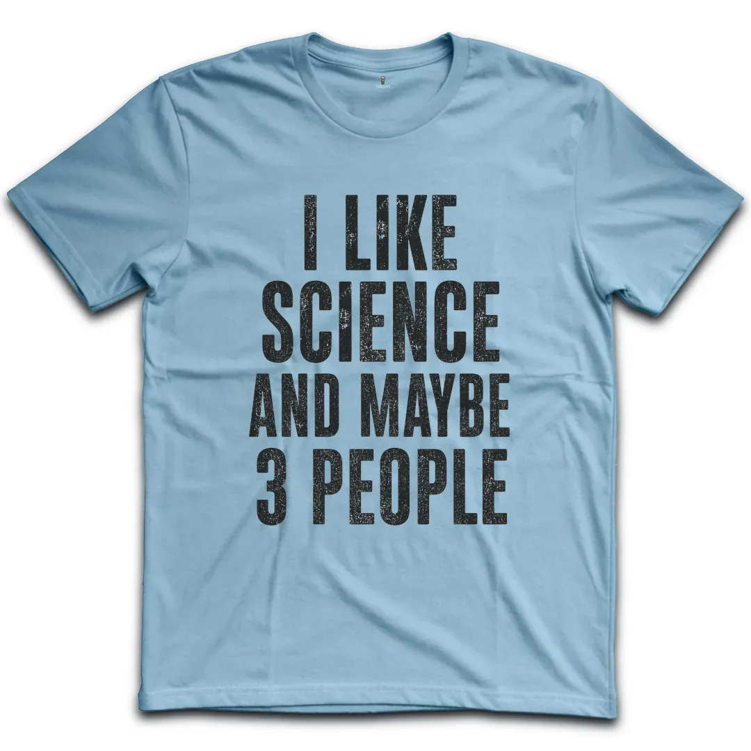 Like Science 3 People T-Shirt