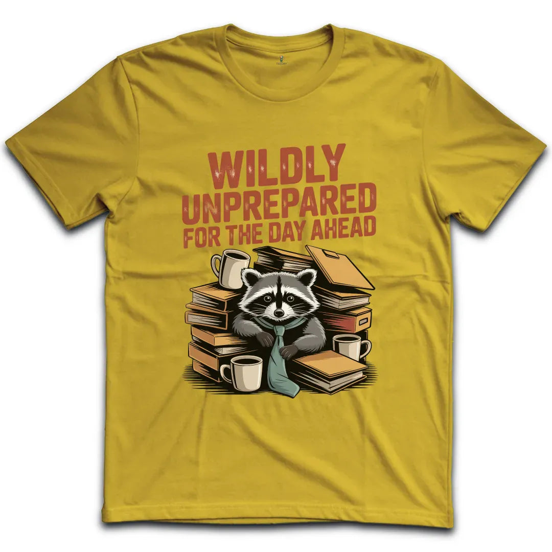 Unprepared T-Shirt