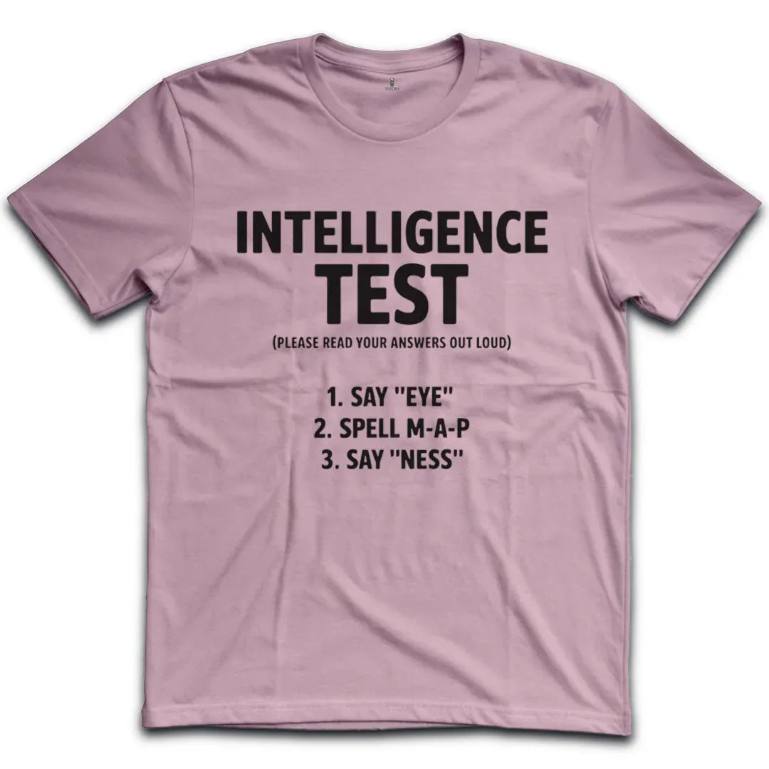 Intelligence Test T-Shirt