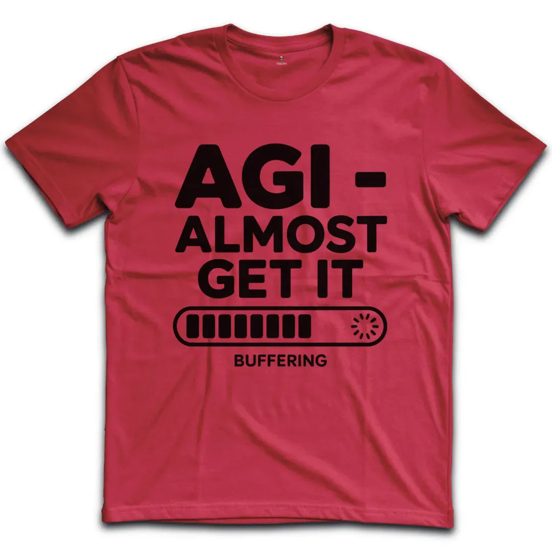 Almost Get It T-Shirt