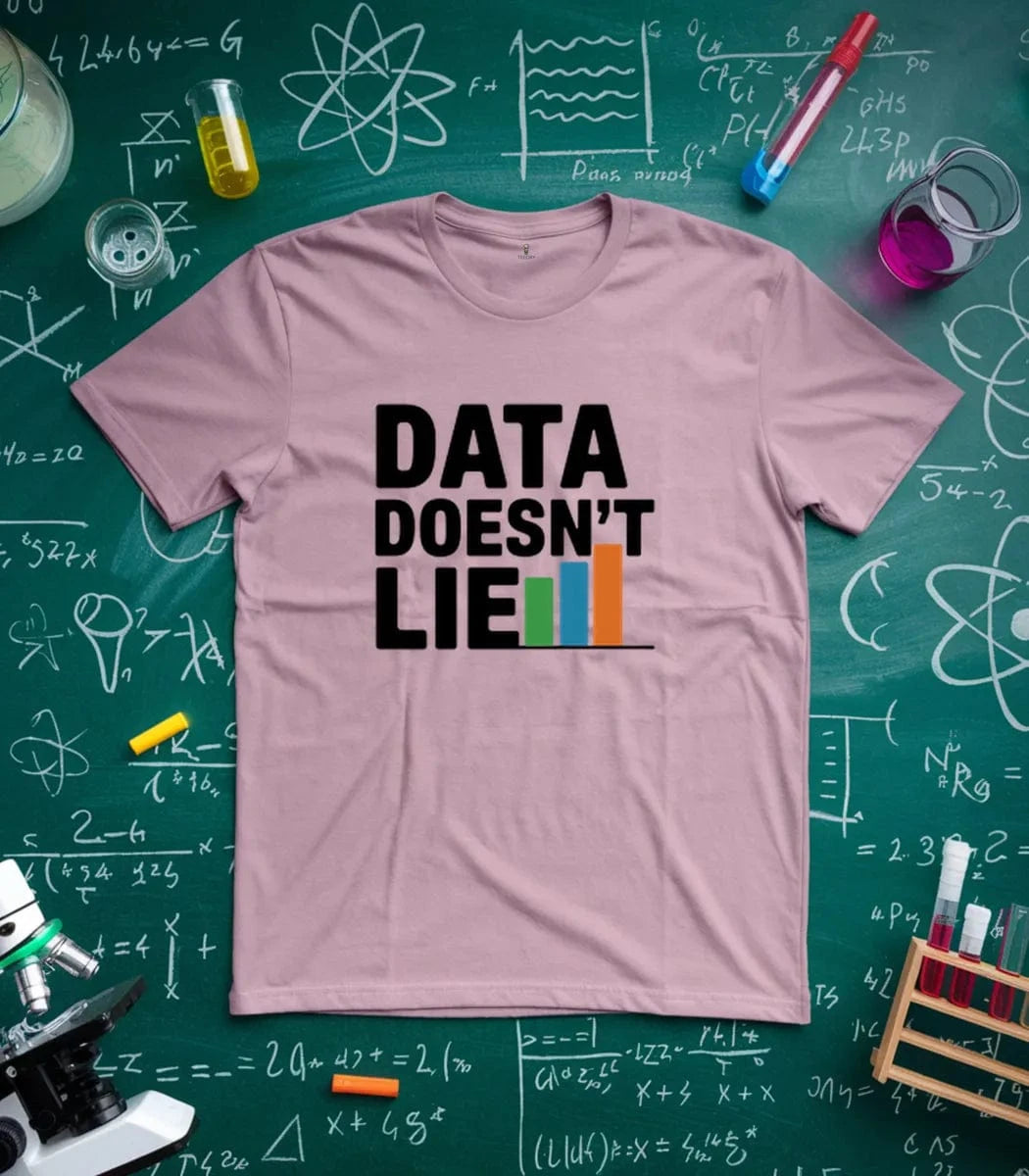 Data Doesn't Lie T-Shirt