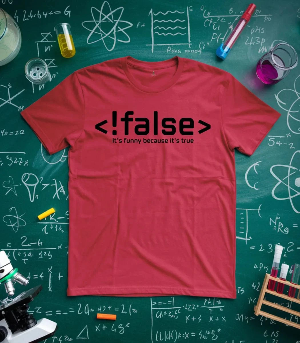 !false T-Shirt
