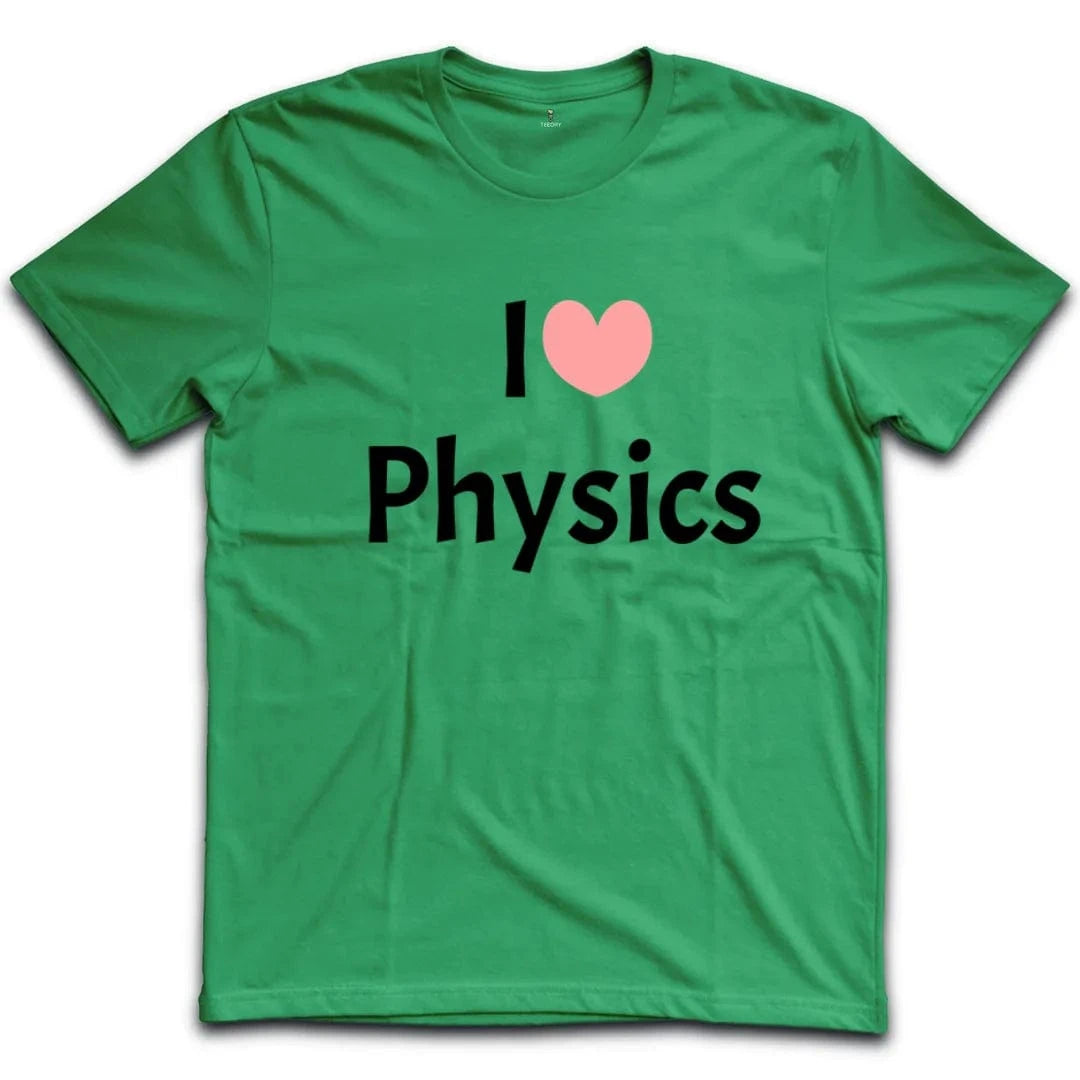 I Love Physics T-Shirt