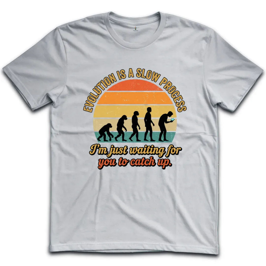 Slow Process T-Shirt