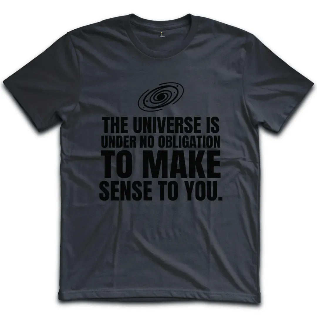 Universe No Obligation T-Shirt