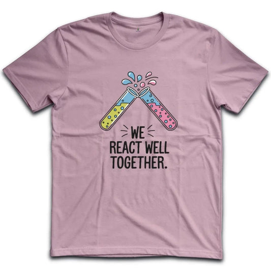 We React Well Together T-Shirt