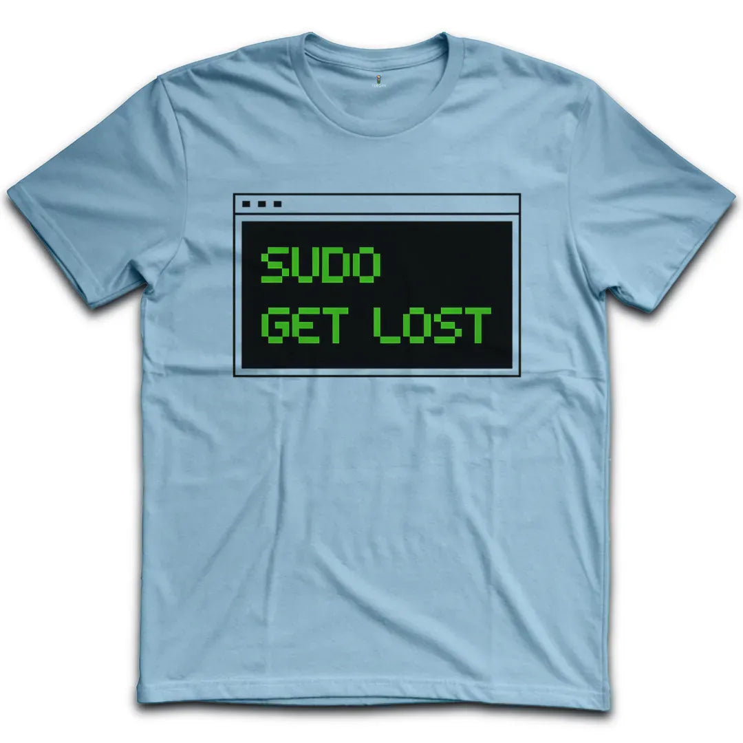 sudo get lost T-Shirt