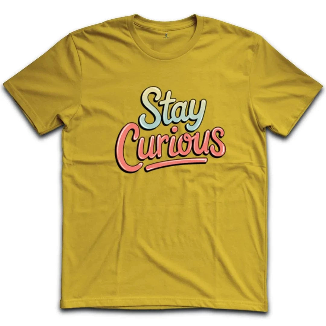 Stay Curious T-Shirt